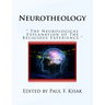 Neurotheology: " The Neurological Explanation of The Religious Experience "