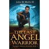 The Last Angel Warrior