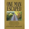 One Man Escaped