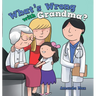 What's Wrong with Grandma?