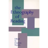 The Ethnography of Reading