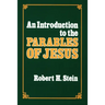 An Introduction to the Parables of Jesus