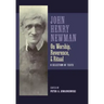Newman on Worship, Reverence, and Ritual: A Selection of Texts