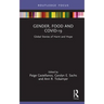 Gender, Food and Covid-19: Global Stories of Harm and Hope