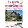 15 Steps to a Successful Remodel: How to Survive the Process