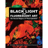 The BLACK LIGHT and Fluorescent Art: the Social Stigma of "Fluorophobia"
