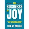 The Business of Joy: Untold Lessons from the Pandemic - What's Next and How to Prepare