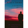 Rose's Thorn: A Joe Erickson Mystery