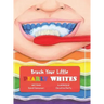 Brush Your Little Pearly Whites