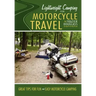 Lightweight Camping for Motorcycle Travel