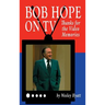 Bob Hope on TV: Thanks for the Video Memories (hardback)
