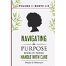 Navigating In Purpose Volume 2: Route 219: Book of Poems: Handle With Care