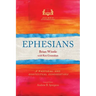 Ephesians: A Pastoral and Contextual Commentary
