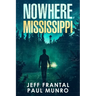 Nowhere, Mississippi