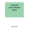 A thousand years of Russian history
