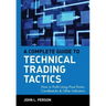 A Complete Guide to Technical Trading Tactics: How to Profit Using Pivot Points, Candlesticks & Other Indicators