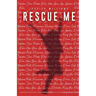 Rescue Me: A Millennial woman's real guide to rediscoveringwho you are after major life changes.