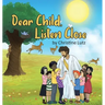 Dear Child, Listen Close