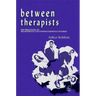 Between Therapists: The Processing of Transference/Countertransference Material