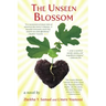 The Unseen Blossom