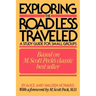 Exploring the Road Less Traveled: A Study Guide for Small Groups