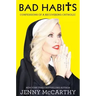 Bad Habits: Confessions of a Recovering Catholic