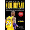 Remembering Kobe Bryant: Players, Coaches, and Broadcasters Recall the Greatest Basketball Player of His Generation