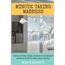 Minute Taking Madness