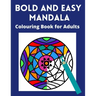 Bold and Easy Mandala Colouring Book for Adults: Large space, Thick lines and simple designs -for visually impaired, seniors and lovers of relaxing co