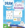 Draw Cute Animals: 80 Directed Drawing Lessons for the Primary Grades
