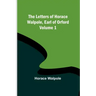 The Letters of Horace Walpole, Earl of Orford - Volume 1