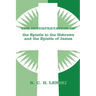 Interpretation of Epistle to the Hebrews and the Epistle of James