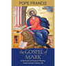 The Gospel of Mark: A Spiritual and Pastoral Reading