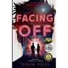 Facing Off: Book Two in the Tranquility Series