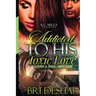 Addicted To His Toxic Love: Luvin A Thug Ain't Easy