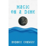 Magic on a Dime: Oh a Canadian Dime!