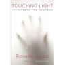 Touching Light: How to Free Your Fiber-Optic Fascia