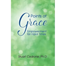 Points of Grace: Empowerment for Hard Times