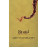 Braid: A Never Afters Tale