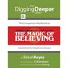 The Companion Workbook to Claude M. Bristol's Extraordinary Book, The Magic of Believing: Accelerating Your Happiness and Success!