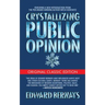 Crystallizing Public Opinion (Original Classic Edition)