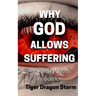 Why God Allows Suffering: Revealing God's Innocence