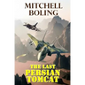 The Last Persian Tomcat