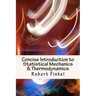 Concise Introduction to Statistical Mechanics and Thermodynamics