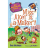 My Weirder-Est School #8: Miss Aker Is a Maker!