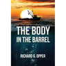 The Body in the Barrel