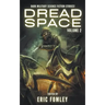 Dread Space: Volume 2