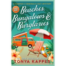 Beaches, Bungalows & Burglaries