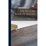 The Picture Book of Houses