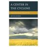 A Center in the Cyclone: Twenty-first Century Clergy Self-Care